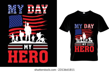 My day my hero T-Shirt Design Template