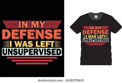 in my defense i was left unsupervised, just my dive buddy, What's Your Superpower, Scuba Diving T Shirts design. Creative, typography, Illustration, vector t shirt design template, 