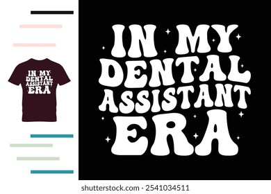 No meu design de camiseta da era de assistente dentário