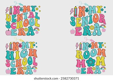 In my dental school era, in my senior era, in my high school era, in my room mom era groovy school t-shirt