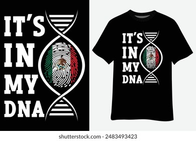 It's In My DNA Mexican Mexico Flag Cinco De Mayo T-shirt Design