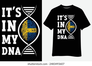 It's in my DNA Sweden Flag Swedish Gift T-Shirt Design