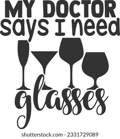 Mi Doctor Dice Que Necesito Gafas - Diseño De Vino