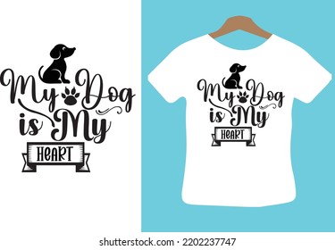 My Dog is My Heart svg design