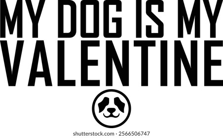 
My Dog Is My Valentine Shirt, Dog Lover Shirt, Funny Valentine's Shirt, Valentine's Day Shirt, Fur Mama For Life, Dog Valentine