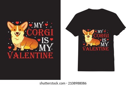 My Dog is My Valentine T-Shirt 