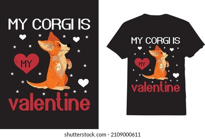 My Dog is My Valentine T-Shirt 