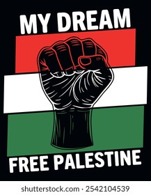 My dream free palestine camiseta Ilustración vectorial