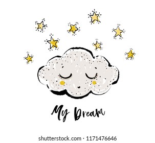 My dream quote, little stars and cloud. Baby cute sky night t-shirt design print. Simple doodle hand drawn illustration in watercolor scandinavian style. Black, yellow, gray graphic, white background.