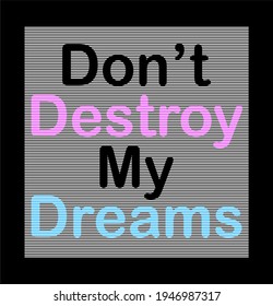 my dreams design vector typography for print