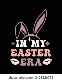 
IN MY EASTER ERA TSHIRT DESIGN