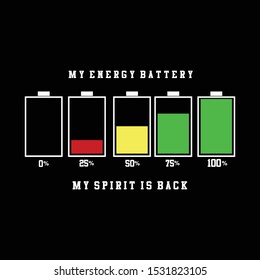 my energy battery design for t shirt, vector illustration, slogan,