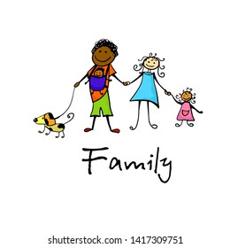 My Family is a children's drawing. Mom dad kids and dog. Vector illustration