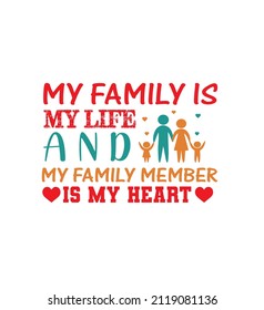 My family my life quote t shirt design