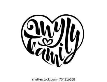 My family vector illustration of badges logo family coat of arms postcard lettering calligraphy hand written beautiful text