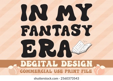 In My Fantasy Era t-shirt design vector file