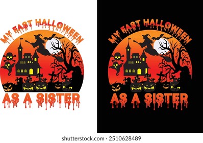My Fast Halloween As a Sister.Halloween T-shirt Design