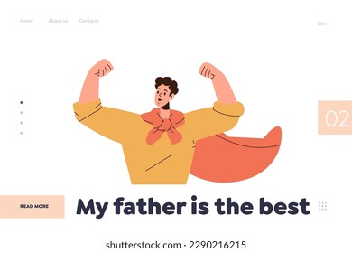 My father is best concept for landing page with flat cartoon dad character in superhero cape