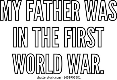 My father was in the First World War
