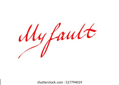 My Fault, A Handwritten Apology