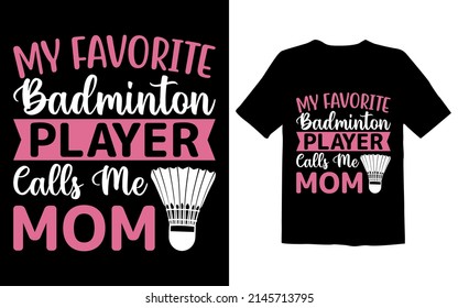 My Favorite Badminton Player Calls Me Mom