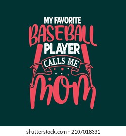 Mein LieblingsBaseballspieler nennt mich mm Typografie-Mutter-Tag-Shirt-Design