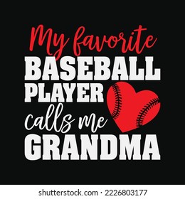 My Favorite Baseball Player Calls Me Grandma