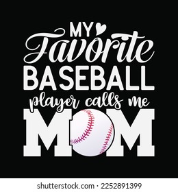 My Favorite Baseball Player Calls Me Mom, Mother's Day