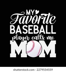 My Favorite Baseball Player Calls Me Mom, Mother's Day