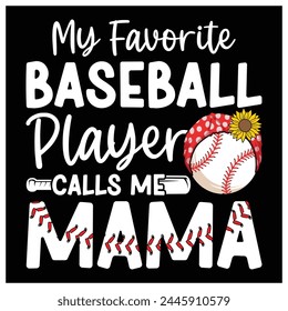 Mi Jugador Favorito De Béisbol Me Llama Mamá Camiseta, Béisbol Colorido Mamá Camiseta Diseño Para La Madre, Día