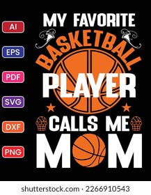 MY FAVORITE BASKETBALL PLAYER CALLS ME MOM