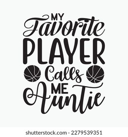 My Favorite Basketball Player Calls Me Auntie