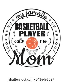 Mi jugador favorito de baloncesto me llama mamá