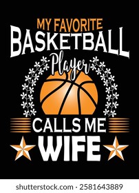 My Favorite Basketball Player Calls Me Wife