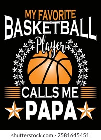 My Favorite Basketball Player Calls Me Papa