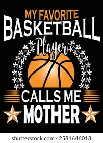 My Favorite Basketball Player Calls Me Mother