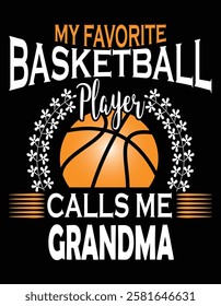 My Favorite Basketball Player Calls Me Grandma