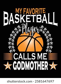 My Favorite Basketball Player Calls Me Godmother