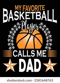 My Favorite Basketball Player Calls Me Dad