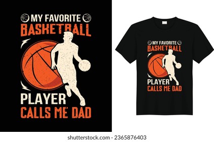 My favorite basketball,Basketball Fan Shirt,Basketball Player,Basketball Gift,Basketball Lover Tee,Basketball Retro Vintage T-shirt Design