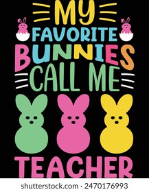 
My favorite bunnies call me teacher