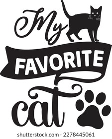 My Favorite Cat svg , cat SVG design, cat SVG, cat SVG bundle, quotes design