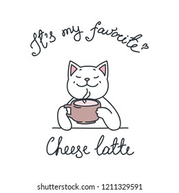 It's my favorite. Cheese latte. Illustration of happy cat holding a mug of coffee in his paws. Can be used for menu, logo or flyer. Vector 8 EPS.