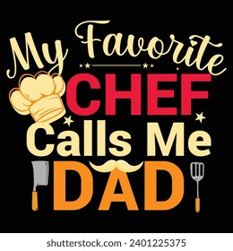 My favorite chef calls me dad. World central kitchen Chef, shirt Cooking t shirt For Men Women.  Culinary gifts, Food critic Tee