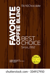 My favorite coffee blend message to coffee shops, cafes, coffee, the best choice, text, typographic retro hipster advertising logo coffee on wooden background plate