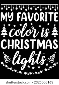 My favorite color is Christmas lights vector art design, eps file. design file for t-shirt. SVG, EPS cuttable design file svg
