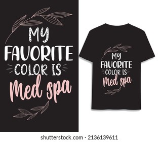 My Favorite Color Is Med Spa 