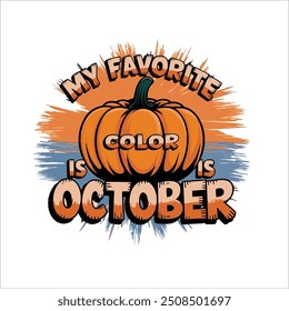 My Favorite Color is October Fall T-Shirt Design
October Vibes Black Pumpkin, Autumn Leaves Tee
