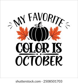 My Favorite Color is October Fall T-Shirt Design
October Vibes Black Pumpkin, Autumn Leaves Tee
