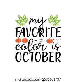 Mi color favorito es octubre, camiseta de otoño, camiseta divertida de Acción de Gracias de otoño, diseño de camiseta de calabaza, diseño de otoño.
